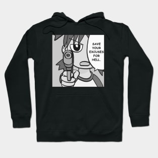 (monochrome) water gun yotsuba says save your excuses for hell Hoodie